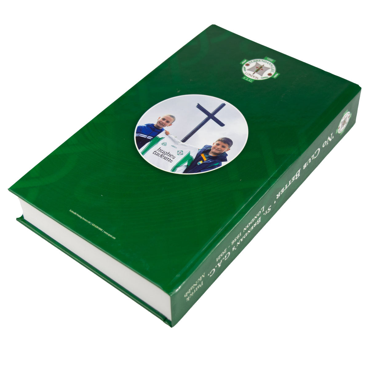 Mc Keever Sports St. Brendans G.A.C London 'No Club Better' Book